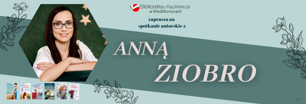 Spotkanie autorskie z Anną Ziobro