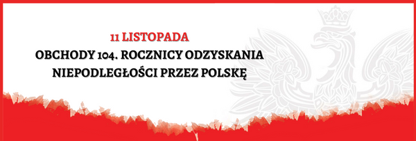 Obchody 104. rocznicy odzyskania Niepodległości przez Polskę