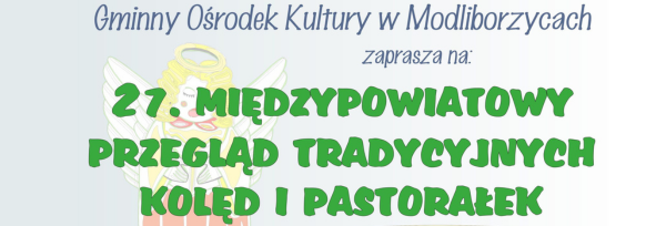 Przegląd Tradycyjnych Kolęd i Pastorałek