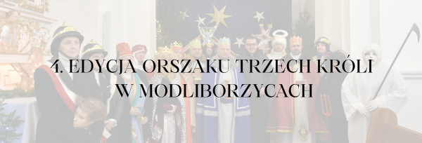 4. edycja Orszaku Trzech Króli w Modliborzycach